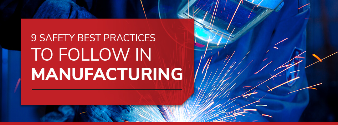 9 Safety Best Practices to Follow in Manufacturing